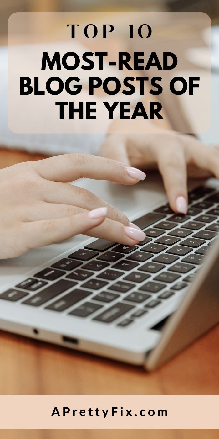 Top 10 Most-Read Posts of the Year - A Pretty Fix